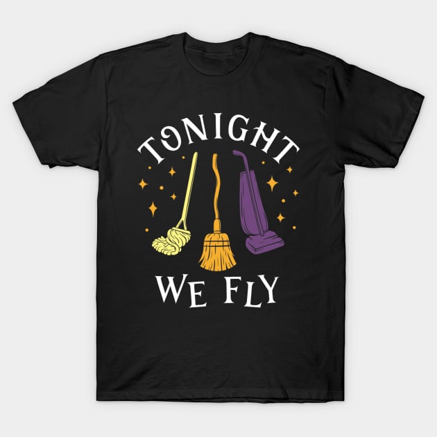 Tonight We Fly Witch Sisters Halloween T-Shirt by gallaugherus